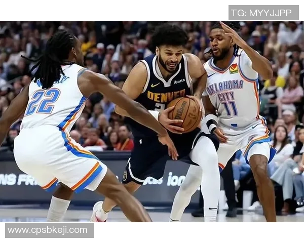 蓝球雷霆与掘金对决前瞻分析及胜负预测解析