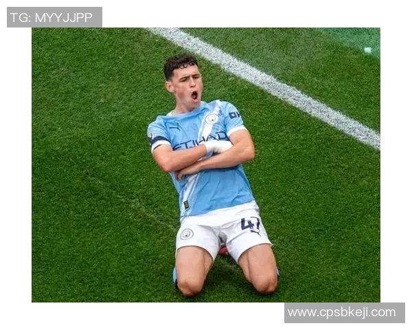 福登在曼城崛起的背后故事与未来发展潜力的深度解析